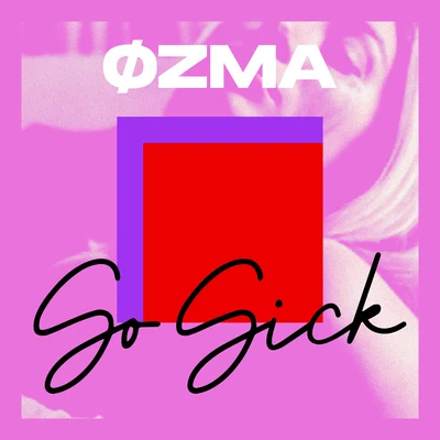 So Sick 專輯 OZMA