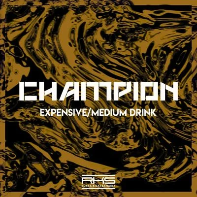 ExpensiveMedium Drink 專輯 Champion/Jack Mirror