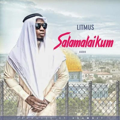 Salamalaikum 專輯 Litmus/Wale Turner/Deshinor/didi