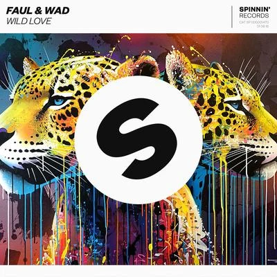 Wild Love 專輯 Faul & Wad