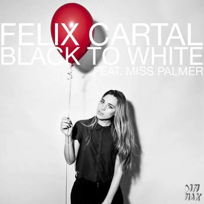 Black To White (feat. Miss Palmer) 專輯 Miss Palmer/Marcelo CIC