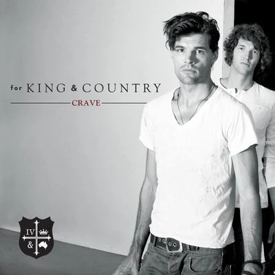 Crave 專輯 For King & Country