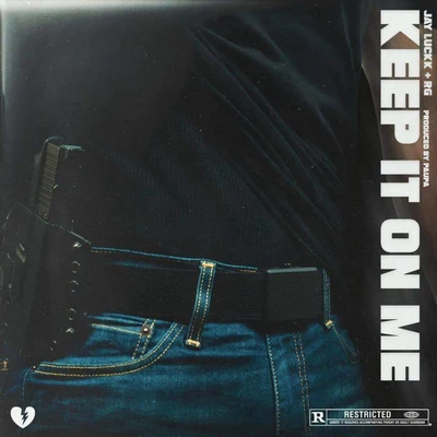 Keep It On Me (feat. JayLuckk) 專輯 RG