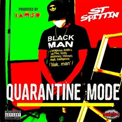 Quarantine Mode 专辑 St Spittin/Kool John