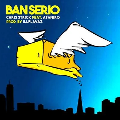 Chris Strick Ban Serio (feat. Ataniro)