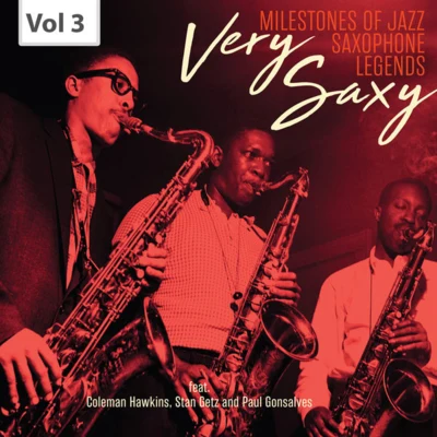 Milestones of Jazz Saxophone Legends: Very Saxy, Vol. 3 专辑 Buster Cooper/Russell Procope/Cat Anderson/Paul Gonsalves