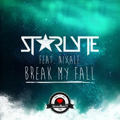 Break My Fall 专辑 CoЯe-Ridor/ST★RLYTE