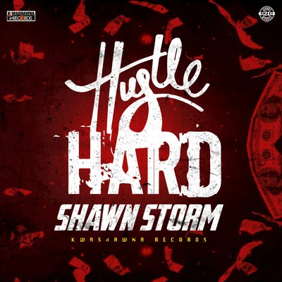 Hustle Hard 專輯 Shawn Storm