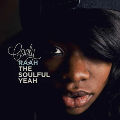 Coely Raah The Soulful Yeah