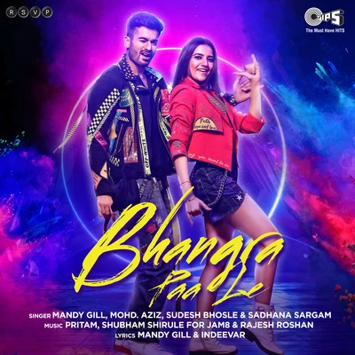 Bhangra Paa Le (From "Bhangra Paa Le") 专辑 Sadhana Sargam/Rashid Ali/Neeti Mohan/Neeraj Shridhar/Sonu Nigam