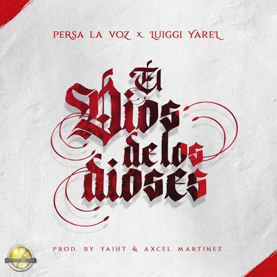 El Dios de los Dioses 專輯 Luiggi Yarel/Kingzy