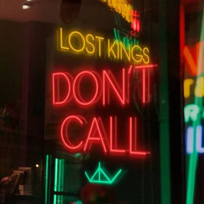 Lost KingsJessame Don&#x27;t Call