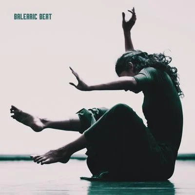 Balearic Beat: House Chill Music Compilation of Dance Beats 2020 專輯 Ibiza Dance Party