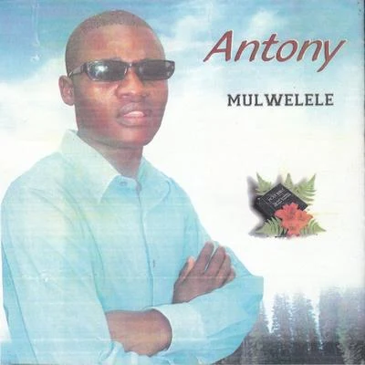 Mulwelele 專輯 Antony