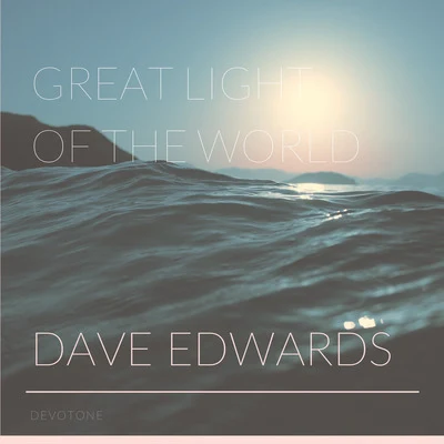 Great Light of the World 專輯 Carl Fischer/Tato Schab/Joel Rosenblatt/Leo Erazo/Dave Edwards