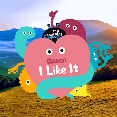 I Like It (Radio Edit) 專輯 Mason/Betoko