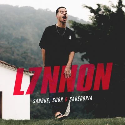 Sangue, suor & sabedoria 專輯 L7nnon/PK/Xamã