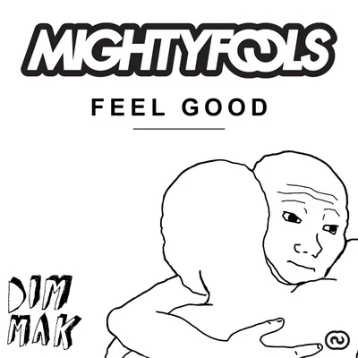 Feel Good 專輯 Mightyfools