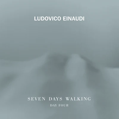 Seven Days Walking (Day 4) 專輯 Ola Gjeilo/Ludovico Einaudi/Caleb Burhans/Atli Örvarsson/Eric Whitacre Singers