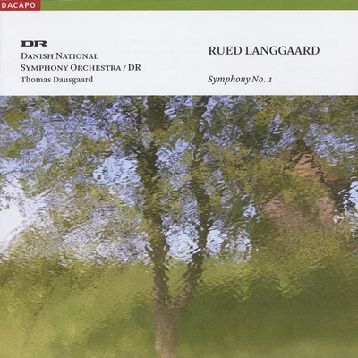 LANGGAARD, R.: Symphony No. 1, "Klippepastoraler" (Danish National Symphony, Dausgaard) 專輯 Thomas Dausgaard