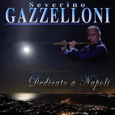 Dedicato a Napoli 专辑 Severino Gazzelloni