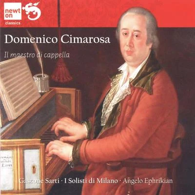 Cimarosa: Il maestro di cappella 专辑 Angelo Ephrikian/Vera Luccini/Gastone Sarti/Mariella Sorelli/Complesso Vocale "Polifonia"