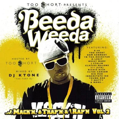 Too Short Presents: Mack&#x27;n Trap&#x27;n & Rap&#x27;n, Vol. 2 专辑 Beeda Weeda/Pimpin Caprice/Waz