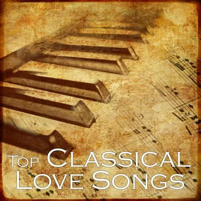 Top Classical Songs - Classical Love Songs 专辑 Beethoven/Franz Schubert/Bach/Liszt/Franz Liszt