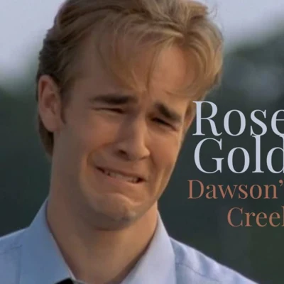 Dawsons Creek 專輯 Rose Gold