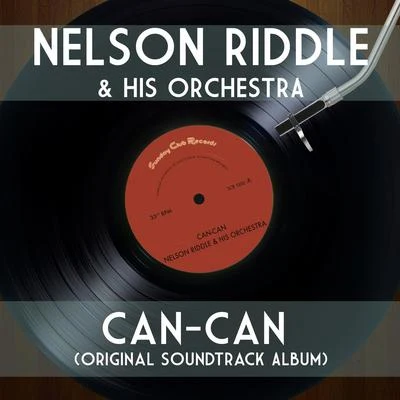 Can-Can (Original Soundtrack Album) 專輯 Nelson Riddle & His Orchestra