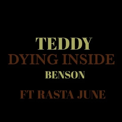 Dying Inside 專輯 Teddy Benson