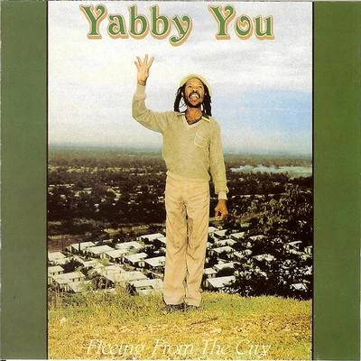 Fleeing From The City 專輯 The Prophets/Yabby You