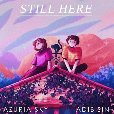 Azuria SkyInfowler Still Here (feat. Azuria Sky)