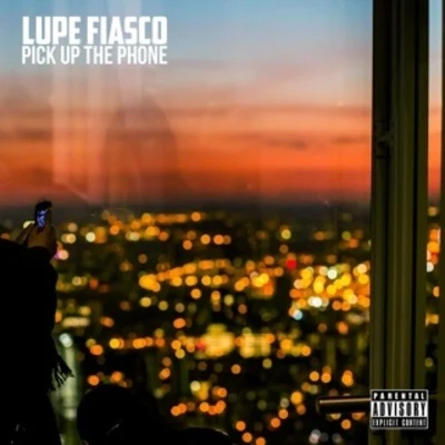 Pick Up The Phone 專輯 Lupe Fiasco