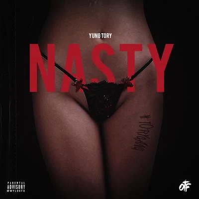 Nasty 專輯 Yung Tory/Doodie Lo/OTF Ikey