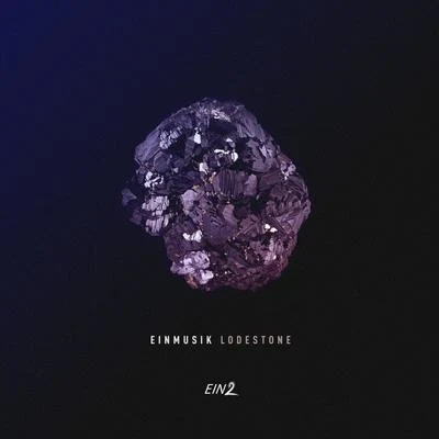 Lodestone 專輯 Einmusik