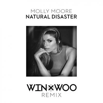 Natural Disaster (Win and Woo Remix) 專輯 Molly Moore/Syence