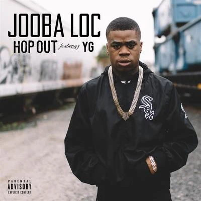 Hop Out (feat. YG) 专辑 Cinco/Jooba Loc