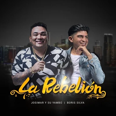 La Rebelión 專輯 Boris Silva/Gaby Zambrano/Chino Maiden/Bryan Mevi/DyZaK