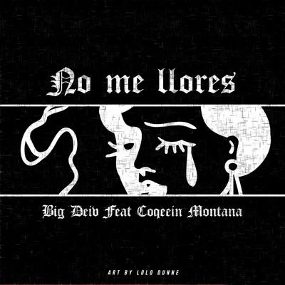 No Me Llores 專輯 Coqeéin Montana/Joven BTZ