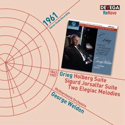 Grieg: Holberg Suite - Sigurd Jorsalfar Suite - Two Elegiac Melodies 專輯 George Weldon