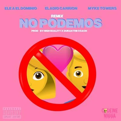 No Podemos (Remix) 專輯 Myke Towers