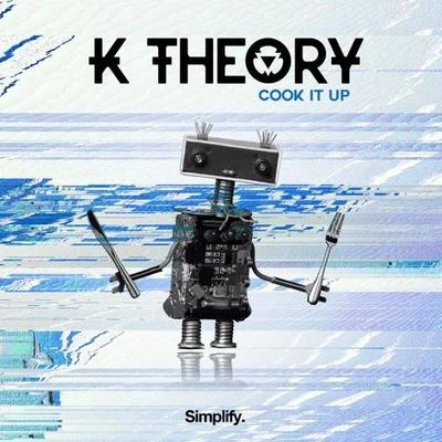 Cook It Up 专辑 K Theory