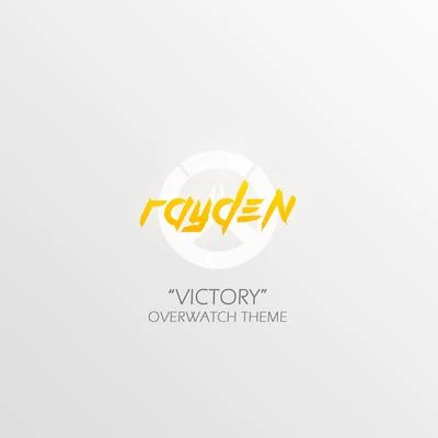 Victory (Overwatch Theme) 專輯 Rayden