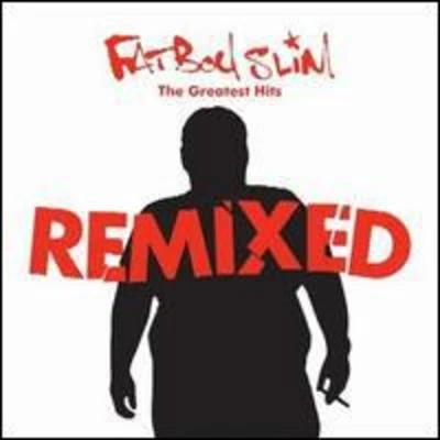 The Greatest Hits Remixed 專輯 Fatboy Slim/Sultan & Ned Shepard