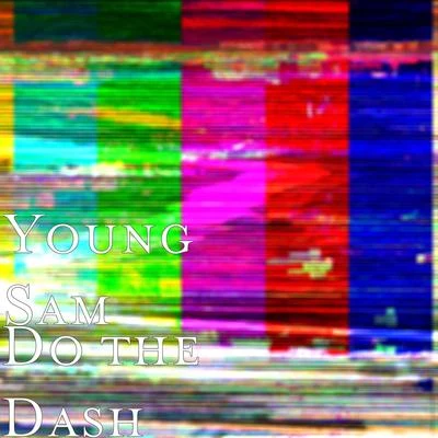 Do the Dash 专辑 Yung Tripp/Young Sam/Timmy Turner