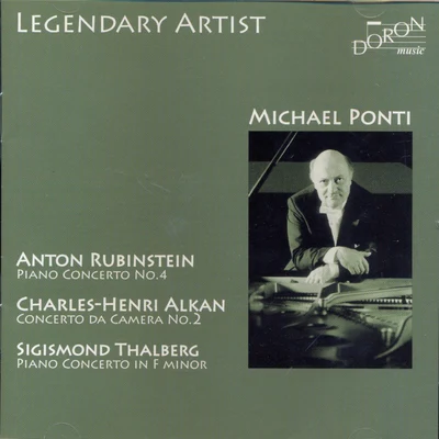 Michael Ponti Michael Ponti Plays Rubinstein, Alkan & Thalberg