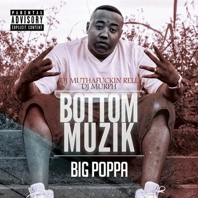 Bottom Muzik 专辑 Big Poppa/Lil Boosie/Angie Locc