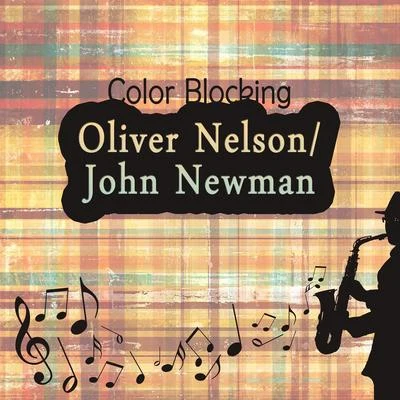 Oliver Nelson Color Blocking