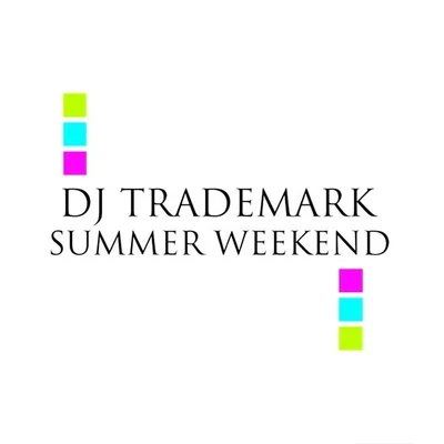 Summer Weekend 專輯 Trademark